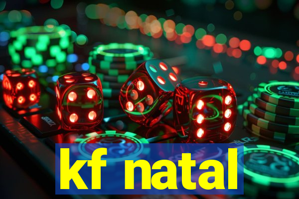 kf natal